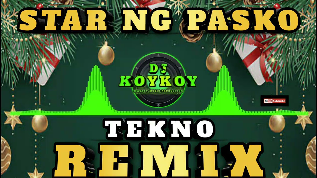 STAR NG PASKO - TECHNO REMIX | DJ KOYKOY REMIX