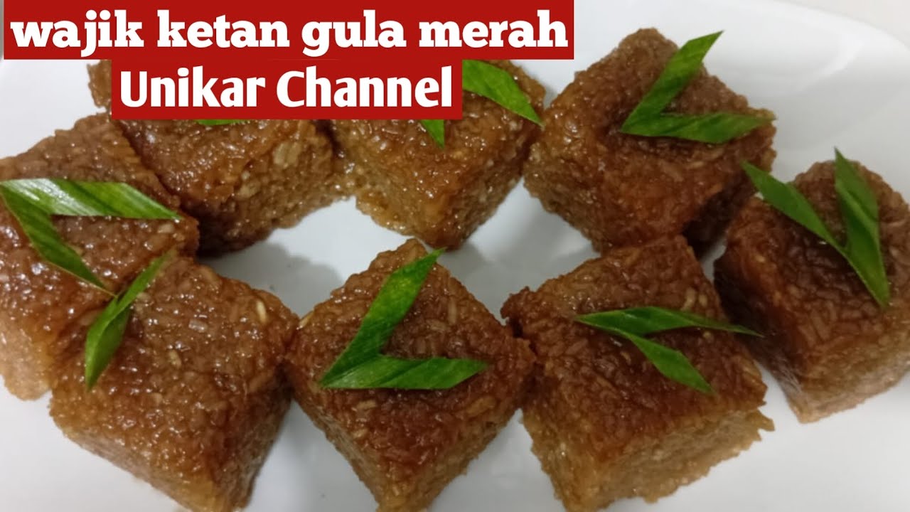 WAJIK KETAN GULA MERAH ENAK,LEGIT DAN BIKIN NAGIH