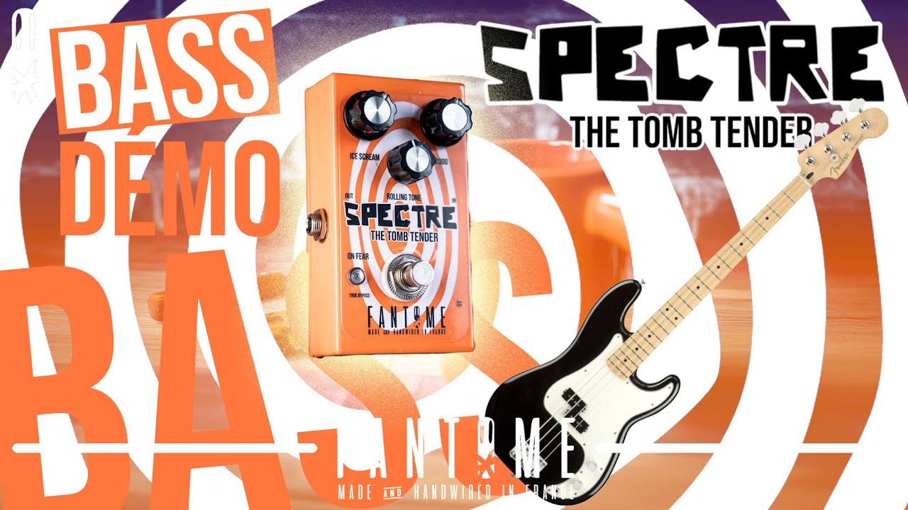 Fantome SPECTRE   BASS FUZZ