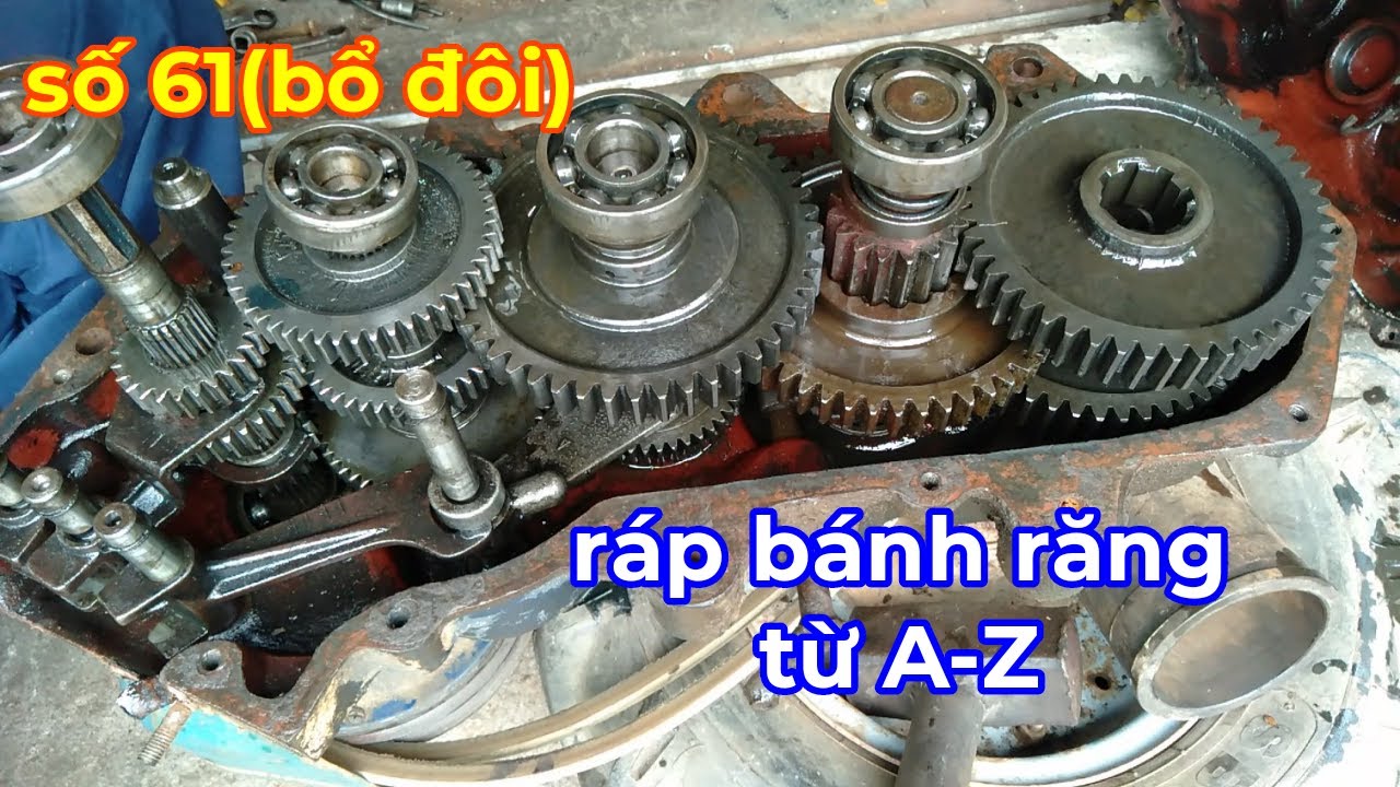 Hướng dẫn từ A-Z ráp toàn bộ bánh răng hộp số 61 số (bổ đôi)