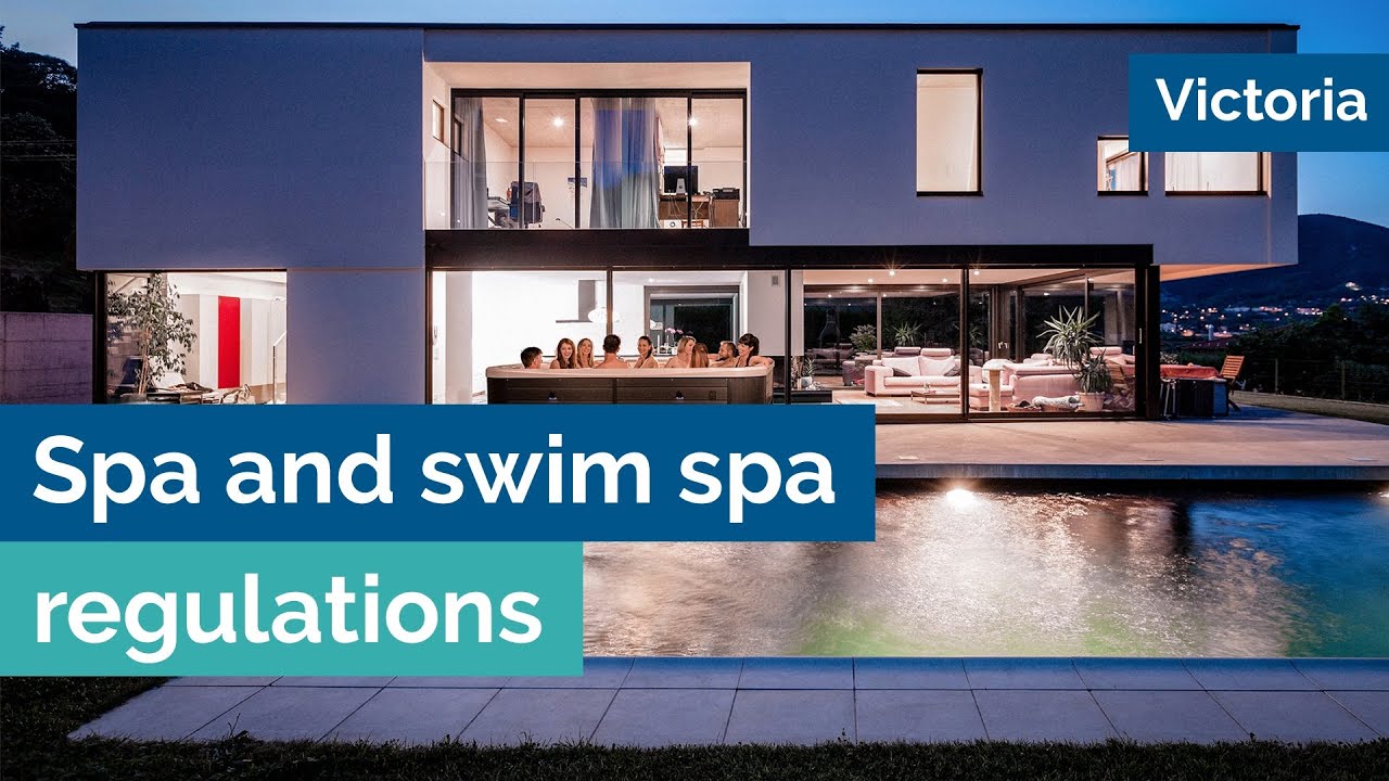 Spa pool & swim spa regulations | VIC | Australia