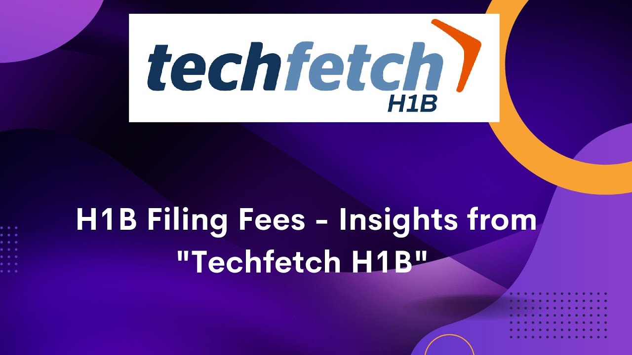 H1B filing fees - Techfetch H1B