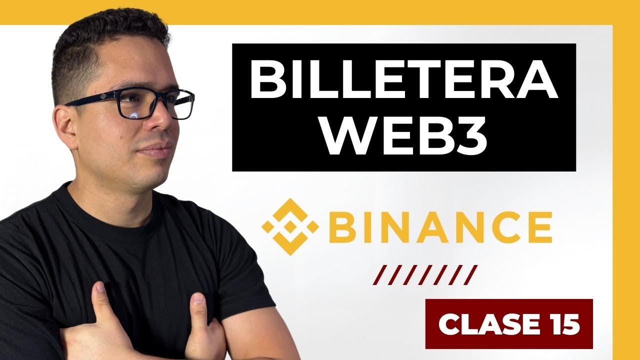 BILLETERA WEB3 de BINANCE: ¿Qué es y por qué NO te pueden BLOQUEAR el DINERO? | Clase 15