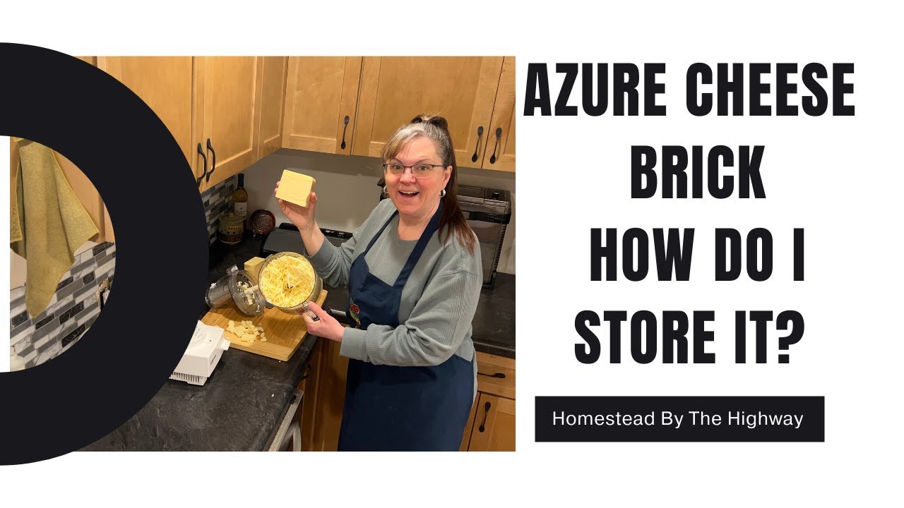 How Do I cut up 5 pounds of cheese and store it? // Azure cheese brick, how do I store it?