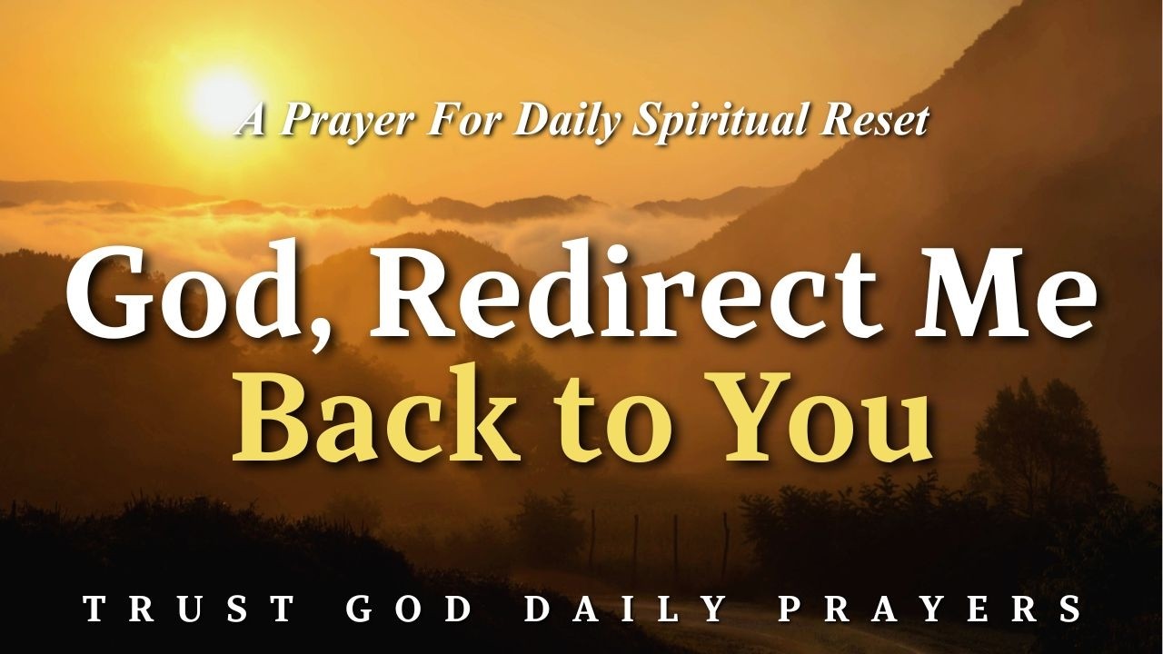 March 13th Prayer For God’s Guidance | His Arms Are Stretched Out, Already Reaching For You Today
