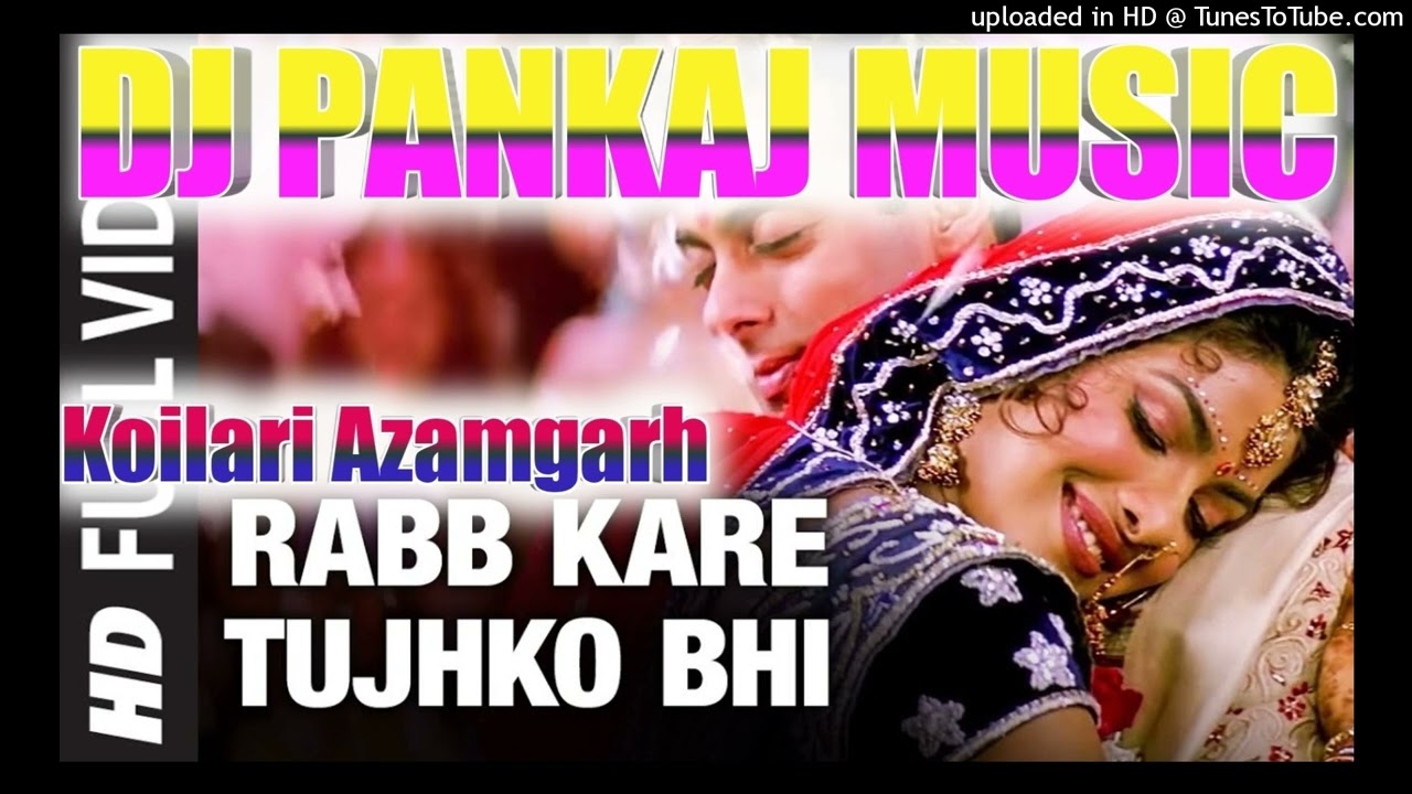 DJ PANKAJ MUSIC||Rab Kare Tujhko Bhi - #Udit Narayan, #Alka Yagnik |#Salman Khan,#Priyanka Chopra