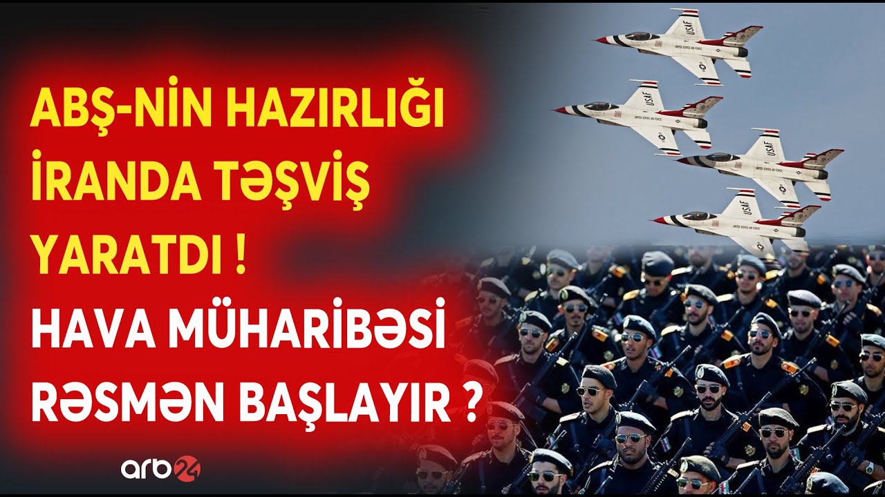 SON DƏQİQƏ! ABŞ-də HHM-lər HAZIR VƏZİYYƏTDƏ: İranda TƏŞVİŞ YARADAN HAZIRLIQ - Hücum RƏSMƏN BAŞLAYIR?
