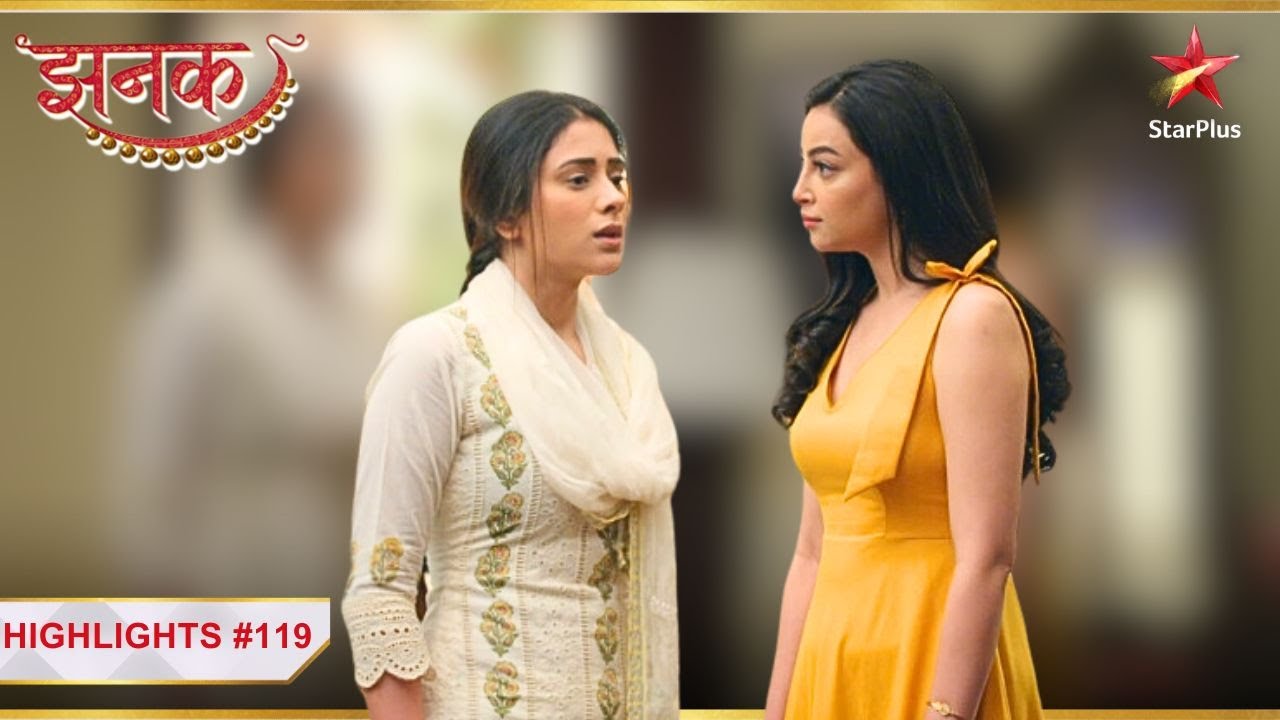Arshi ne kiya Jhanak se sawaal! | Ep.119 | Highlights | Jhanak | Mon-Sun | 10:30PM