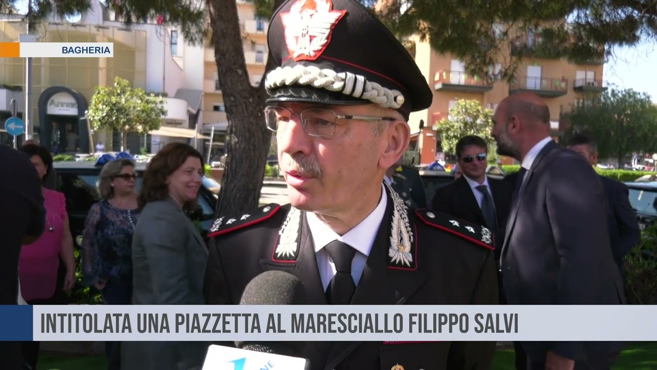 BAGHERIA. Intitolata una piazzetta a Filippo Salvi maresciallo capo dei carabinieri 12 07