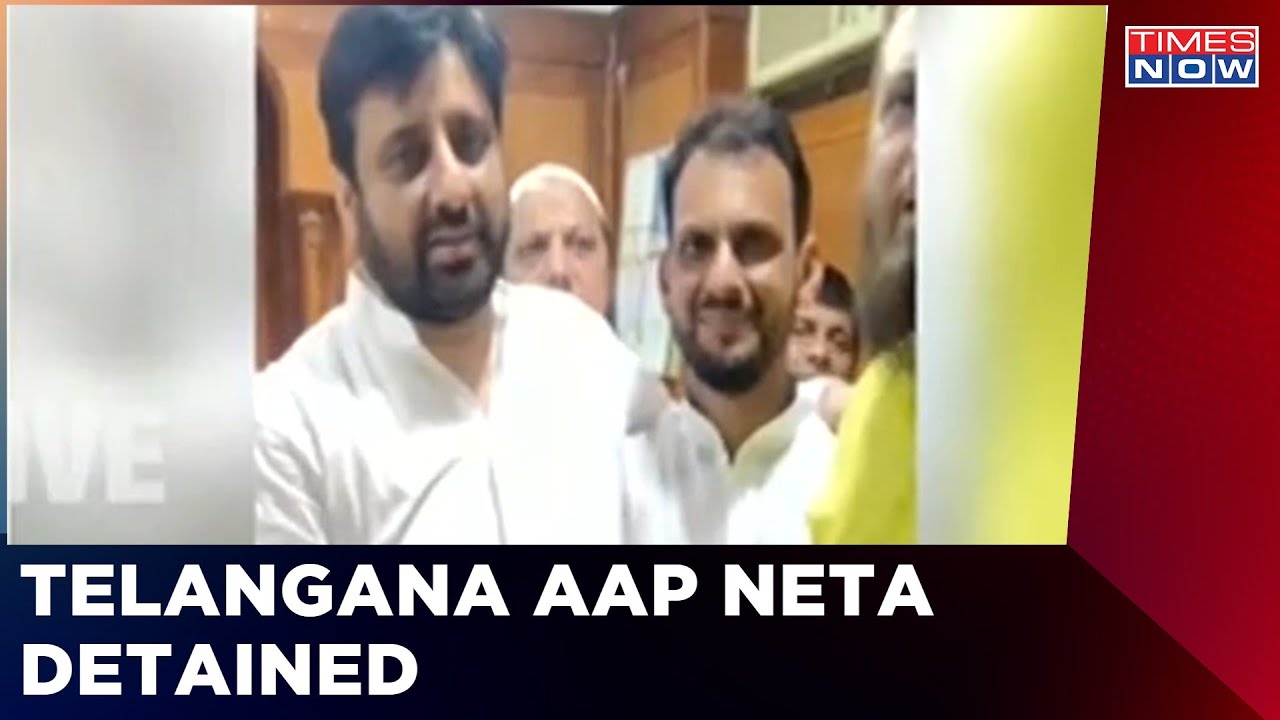 Telangana AAP Neta Detained In Delhi Waqf Board Case | Latest News | English News