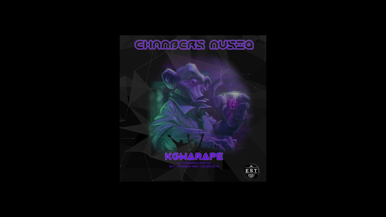 Chambers Musiq X Dj Chrispin X Enton ft Skit, Tabona Msk and Sliqe Keys - Kgwarape