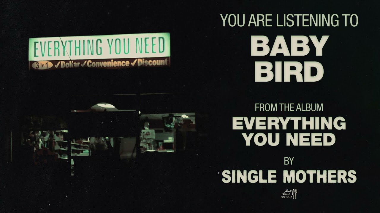 Single Mothers - Baby Bird (Official Audio)