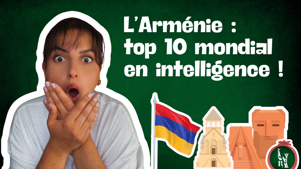 Les Arméniens dans le top 10 mondial du QI : mythe ou réalité ?