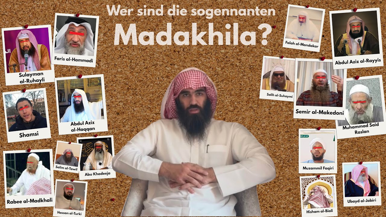 Aufklärung: Wer sind die sogennanten Madakhila?