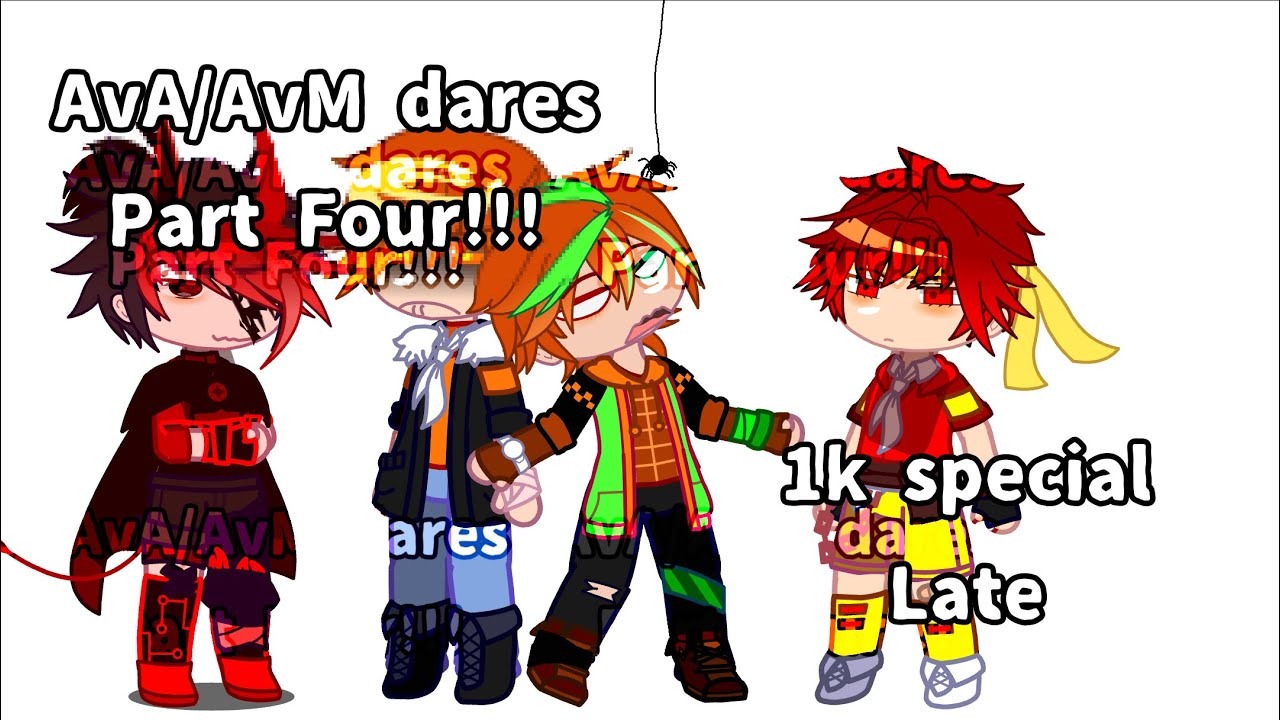 AvA/AvM dares part FOUR!! |§ 1k special late