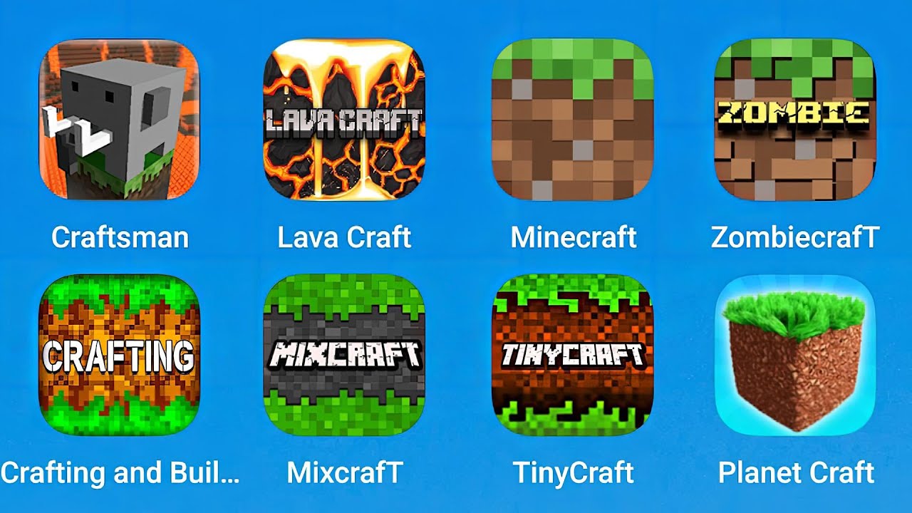 Craftsman, Lava Craft, Minecraft, Zombiecraft, Crafting and Building, Mixcraft, TinyCraft, Planet