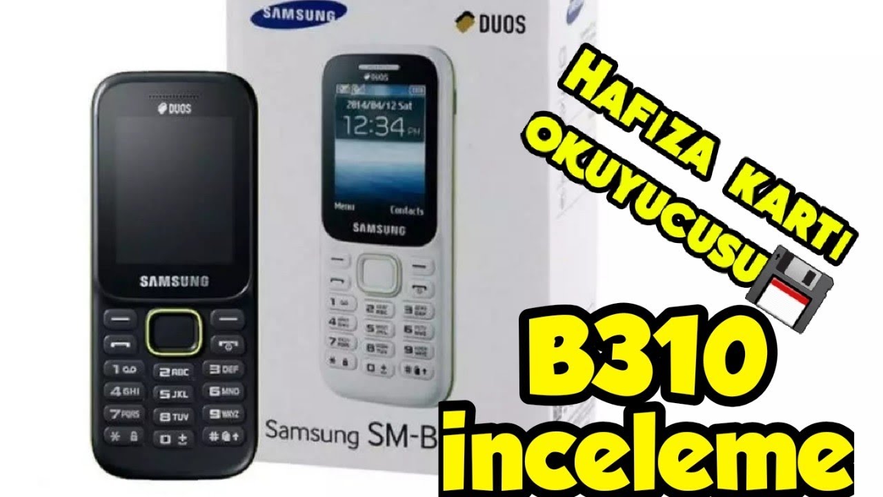 Hafiza karti okuyuculu , Samsung B310 çok detaylı incelemesi.