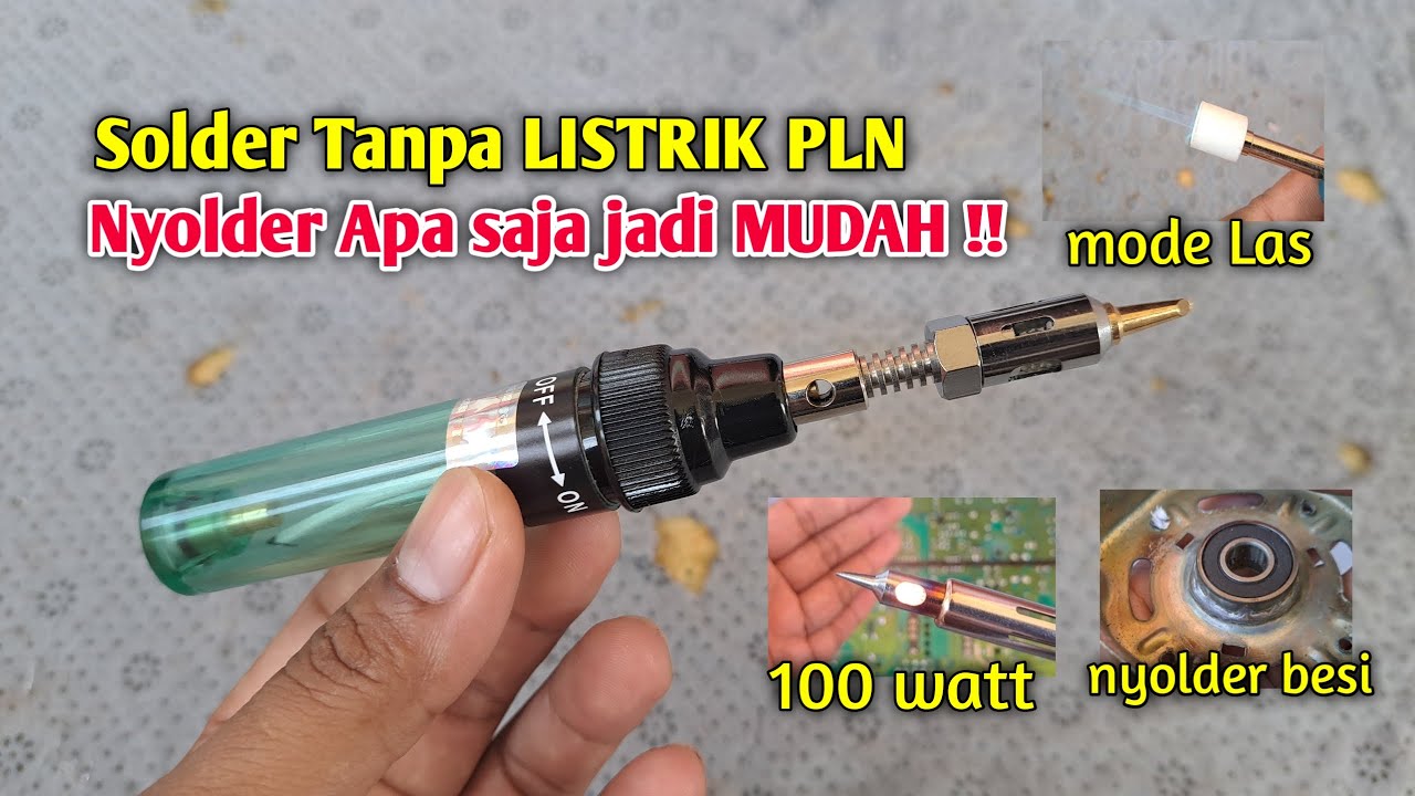 CANGIH SOLDER TANPA LISTRIK PLN !!! Nyolder apa saja jadi Mudah