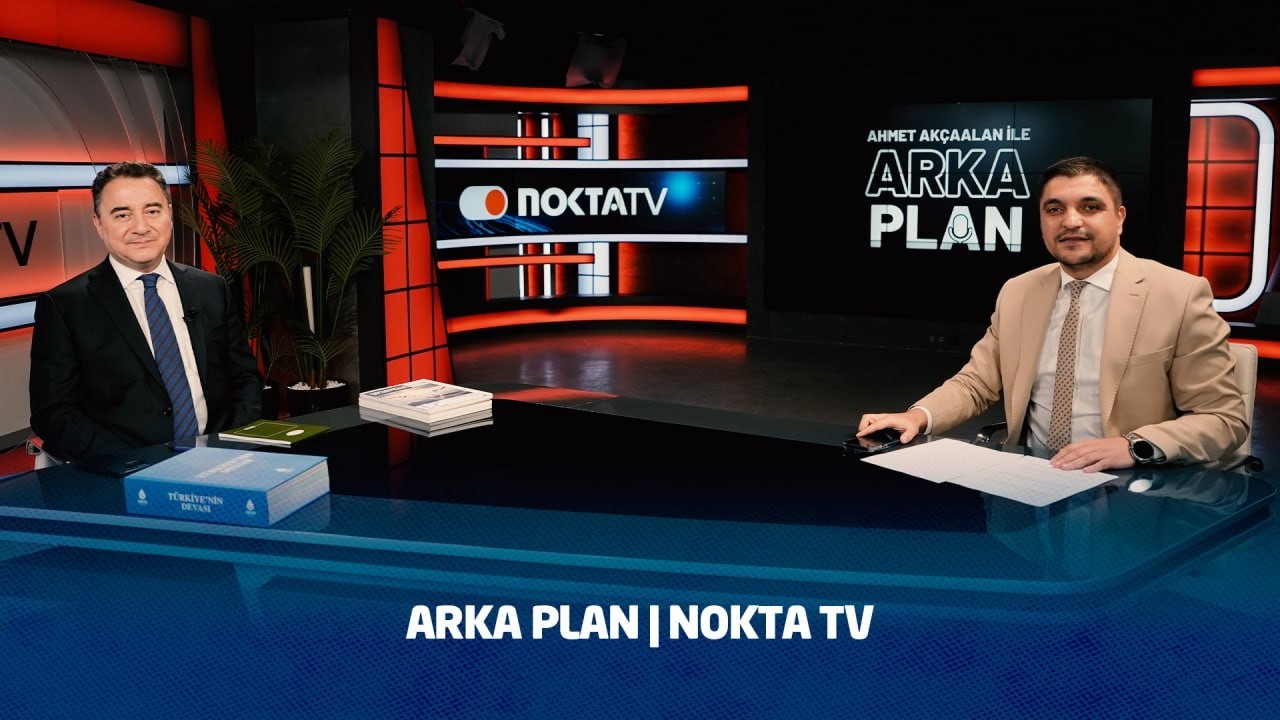 Genel Başkanımız Ali Babacan, Nokta TV'de Arka Plan programına konuk oluyor