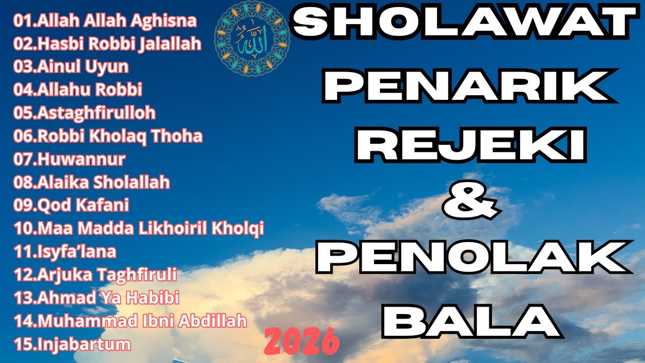 KUMPULAN SHOLAWAT TERBARU 2026🌿 Allah Allah Aghisna🌿 SHOLAWAT JIBRIL PENARIK REZEKI,