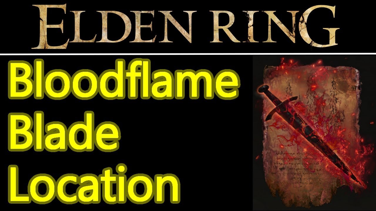 Elden Ring bloodflame blade location guide, enchants bleed onto weapons