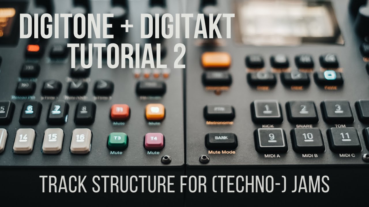 Elektron Digitone + Digitakt Tutorial 2 | Track structure for (Techno) Jams