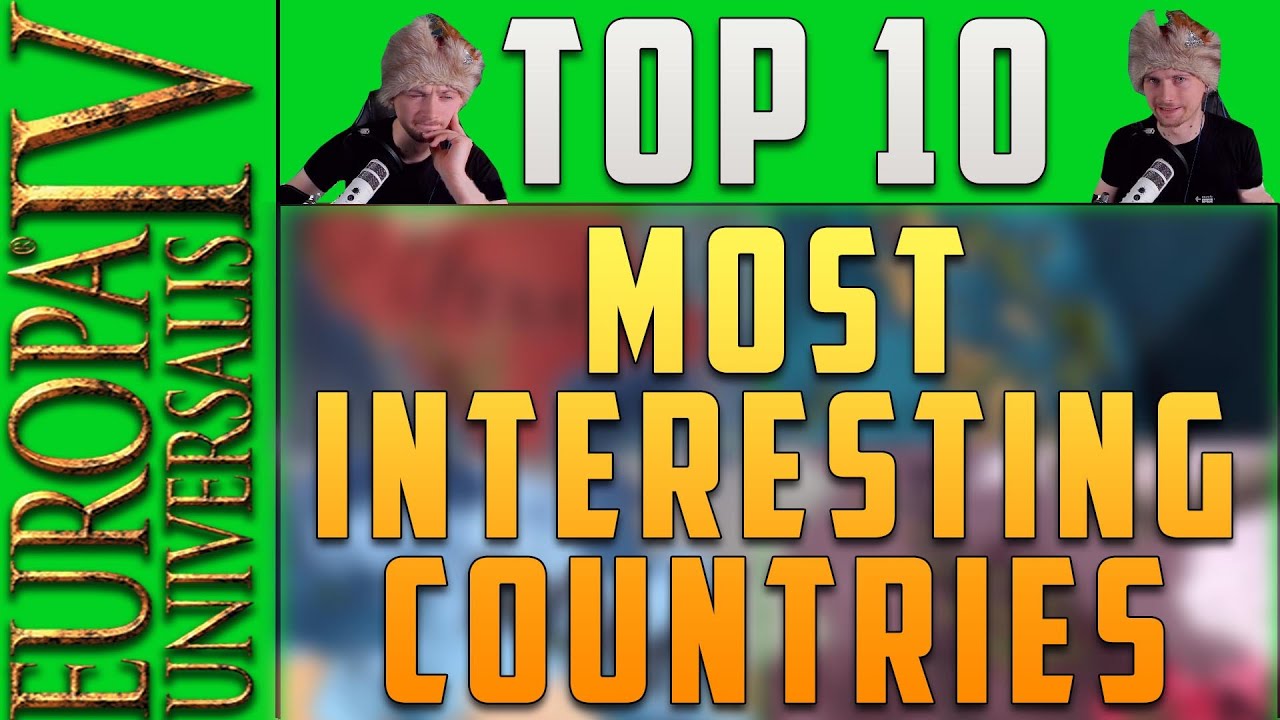 [EU4] Top 10 Most Interesting Nations to Play in 2021