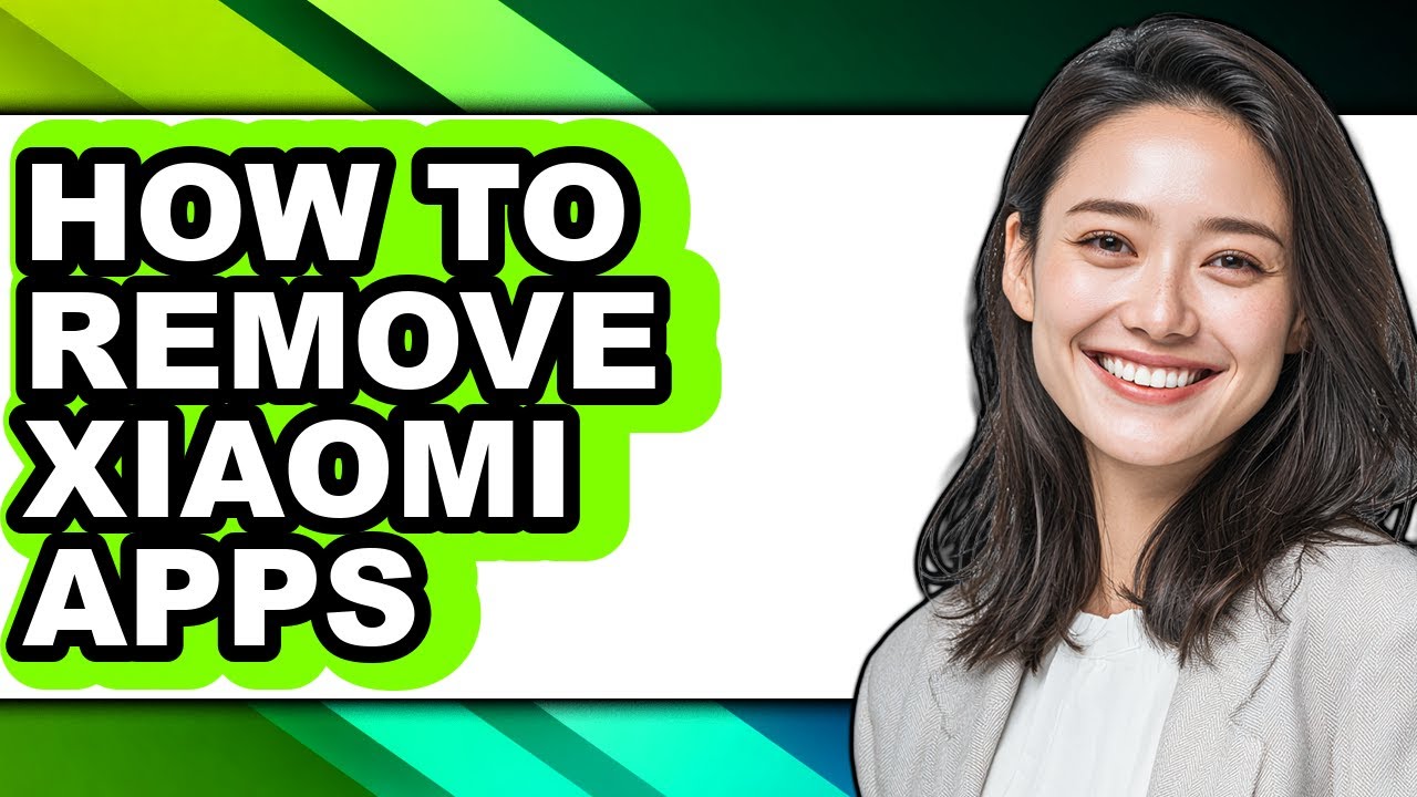 How to Remove Xiaomi Apps - Step by Step