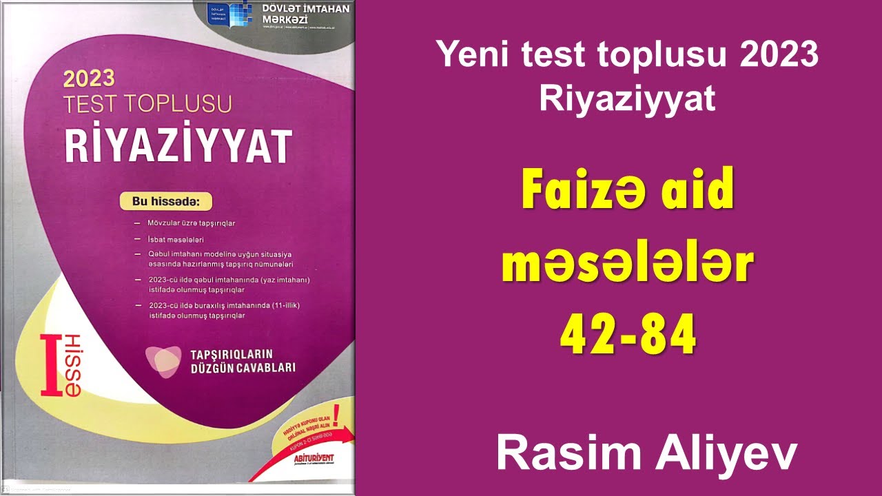 Faizə aid məsələlər 42-84 / Test toplusu 2023 Riyaziyyat / Rasim Aliyev