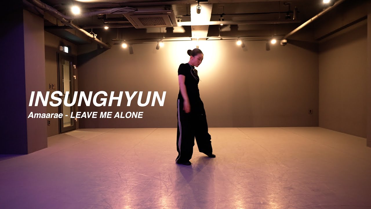 I Amaarae - LEAVE ME ALONE   l INSUNGHYUN I PLAY THE URBAN