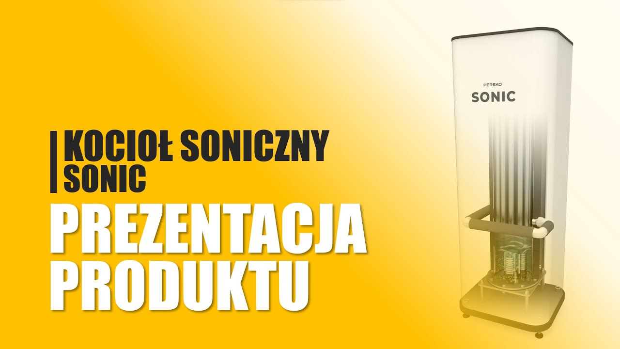 Kocioł soniczny SONIC - NOWOŚĆ 2021od PEREKO