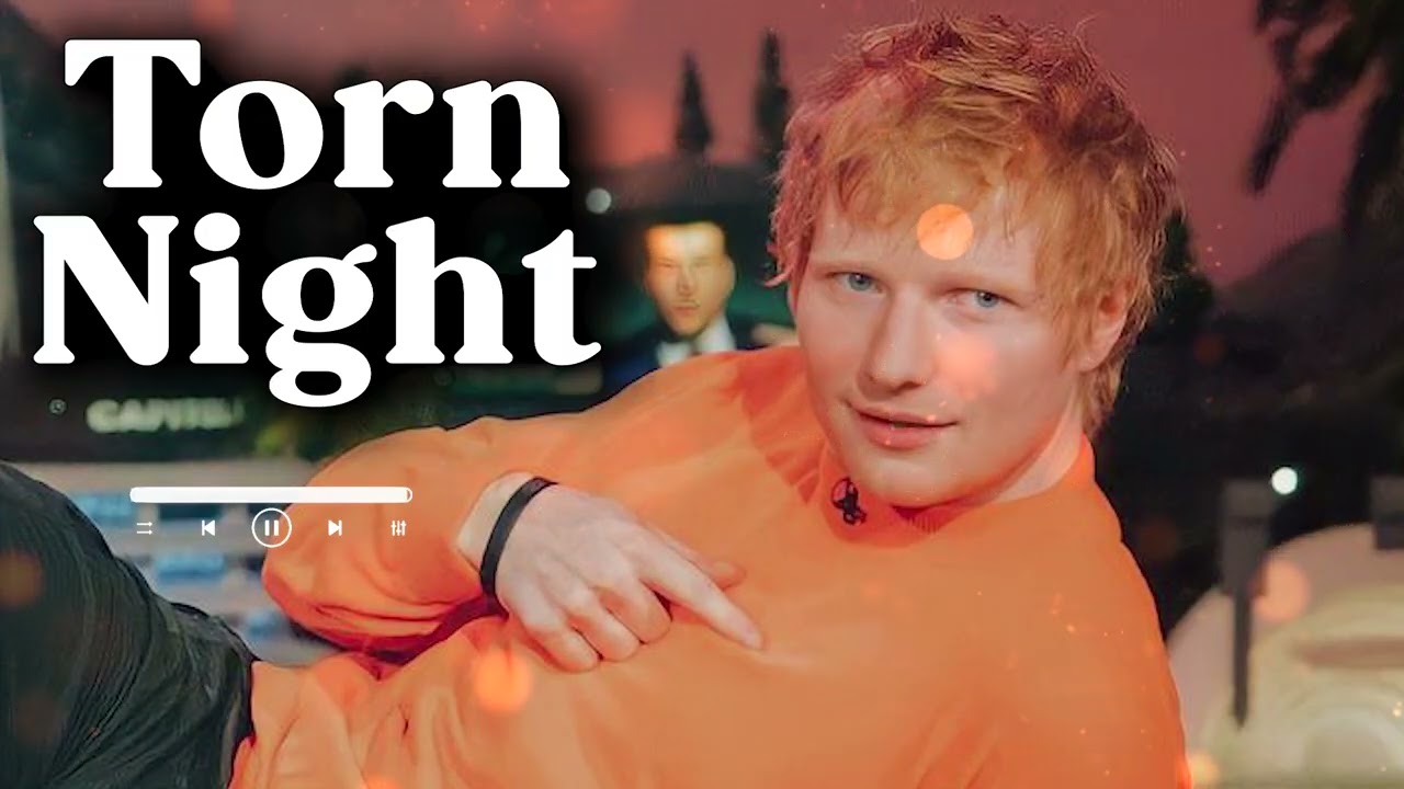 ED Sheeran - Torn Night ( Official Audio ) 