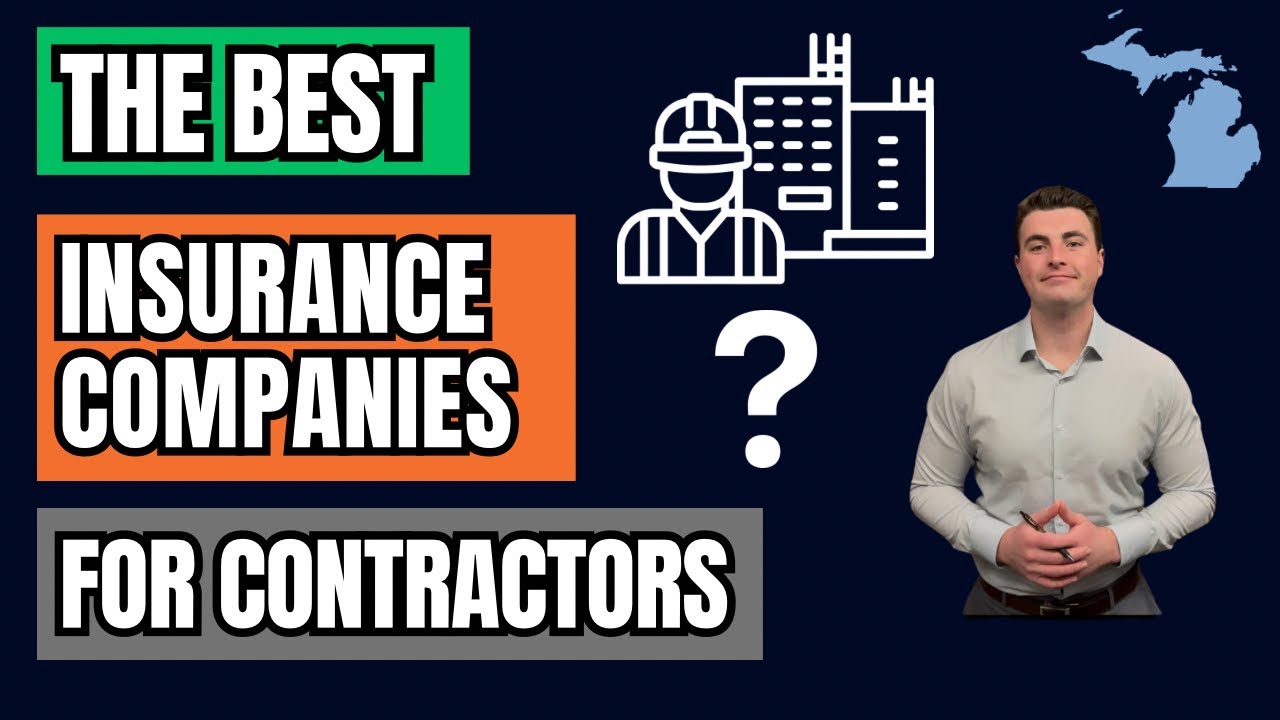What Are The Best Insurance Companies For Contractors In Michigan?