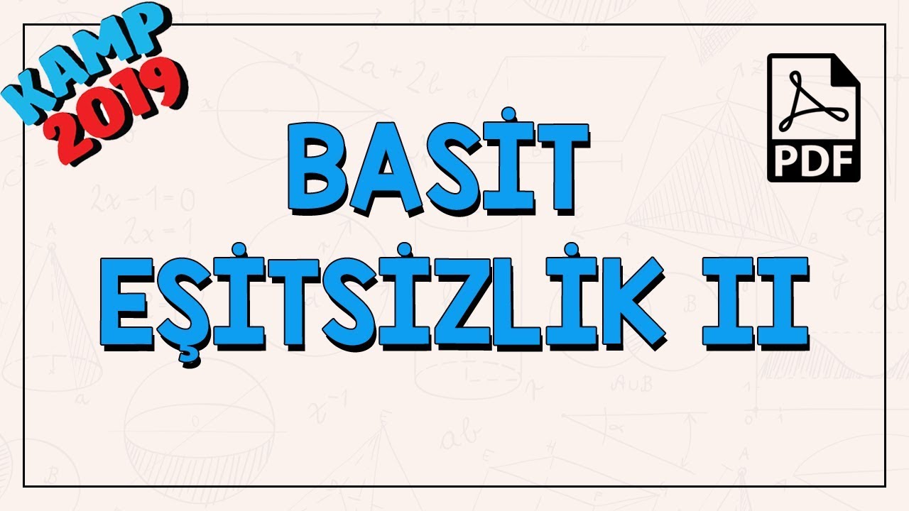 Basit Eşitsizlik II | Kamp2019