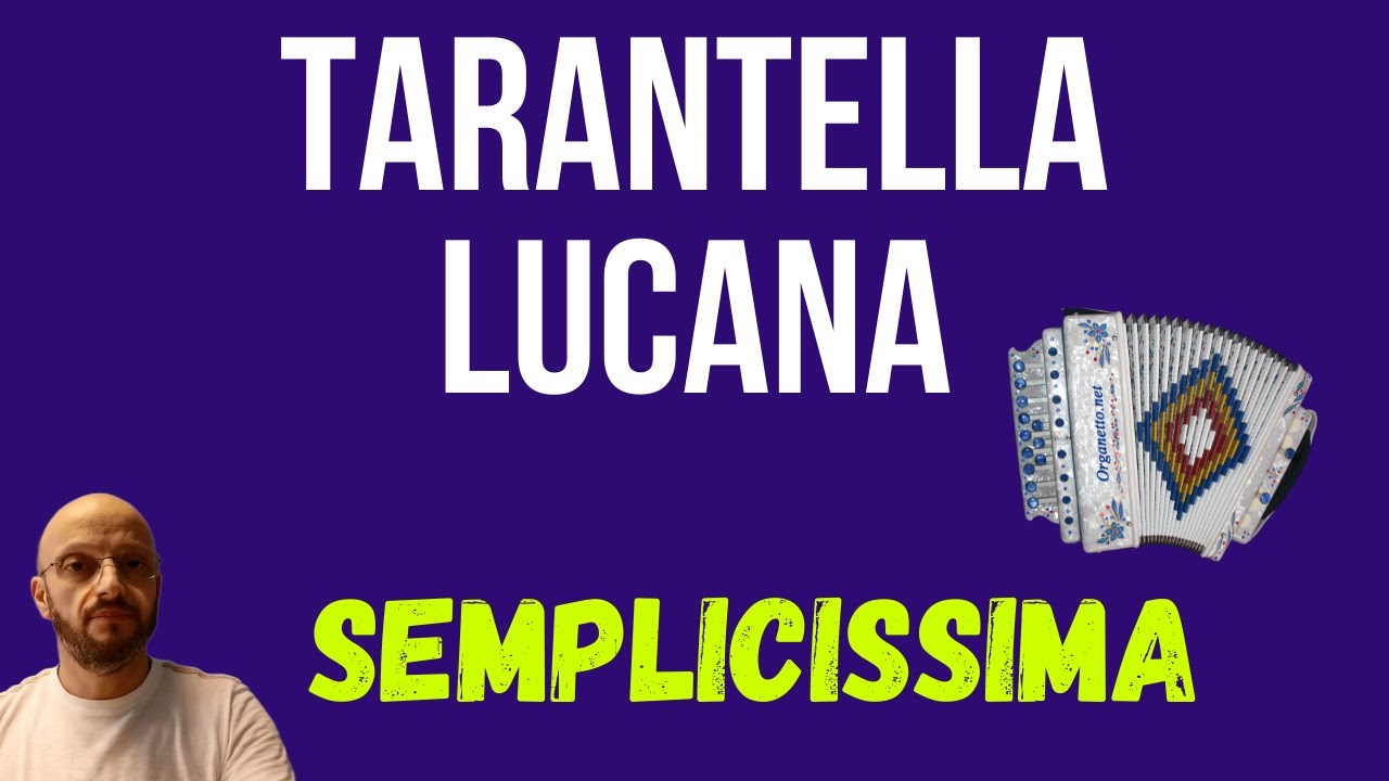 Lezione -TARANTELLA LUCANA - Metodo per organetto 2 e 4 bassi