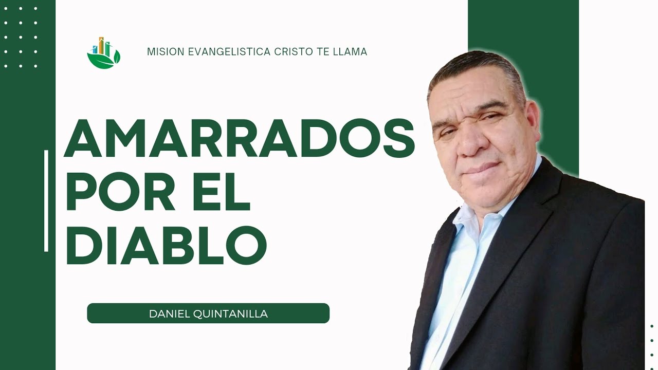 🔴DANIEL QUINTANILLA (AMARRADOS POR EL DIABLO)