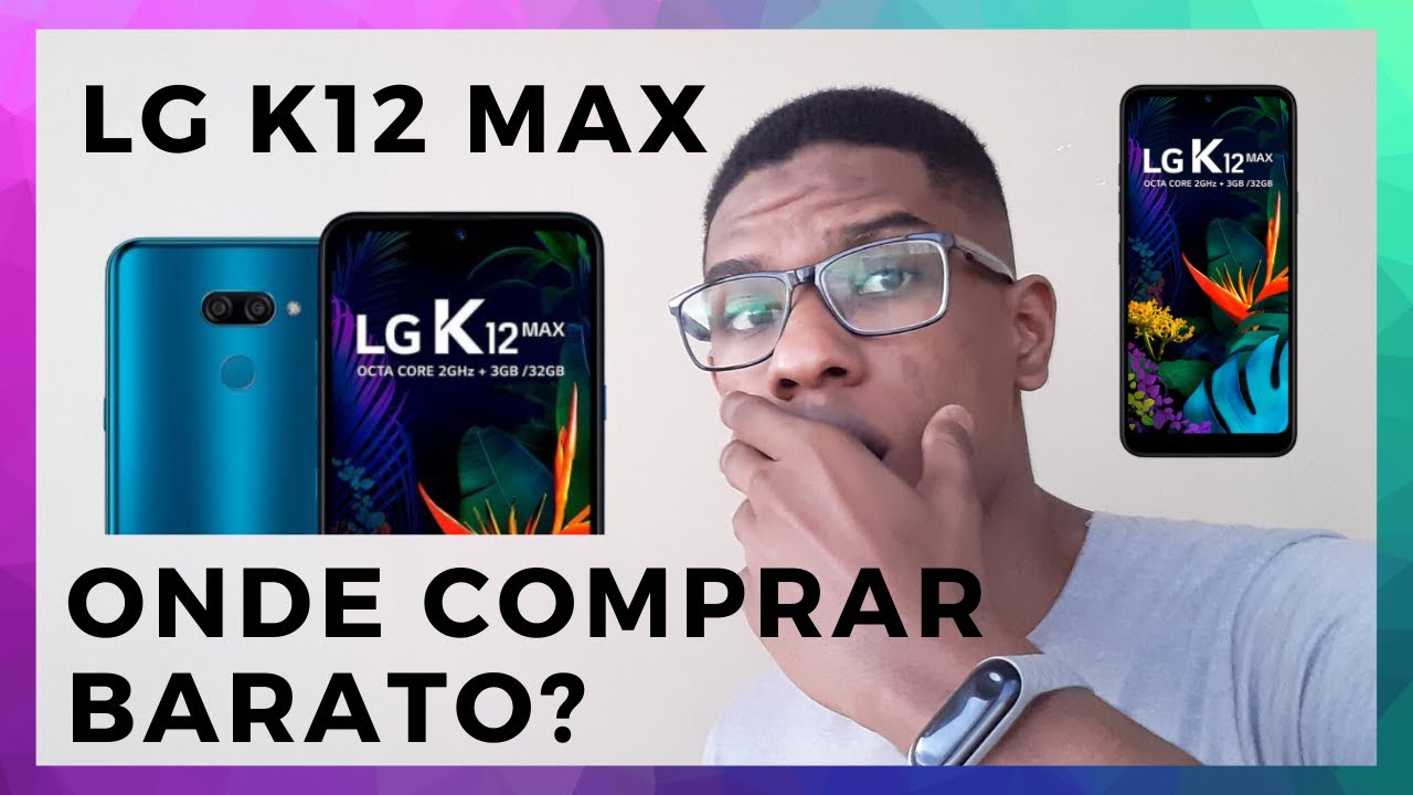 LG K12 MAX e K12 Prime | Onde comprar com os melhores pre&ccedil;os? (Link Com DESCONTO) LG K40s K50s