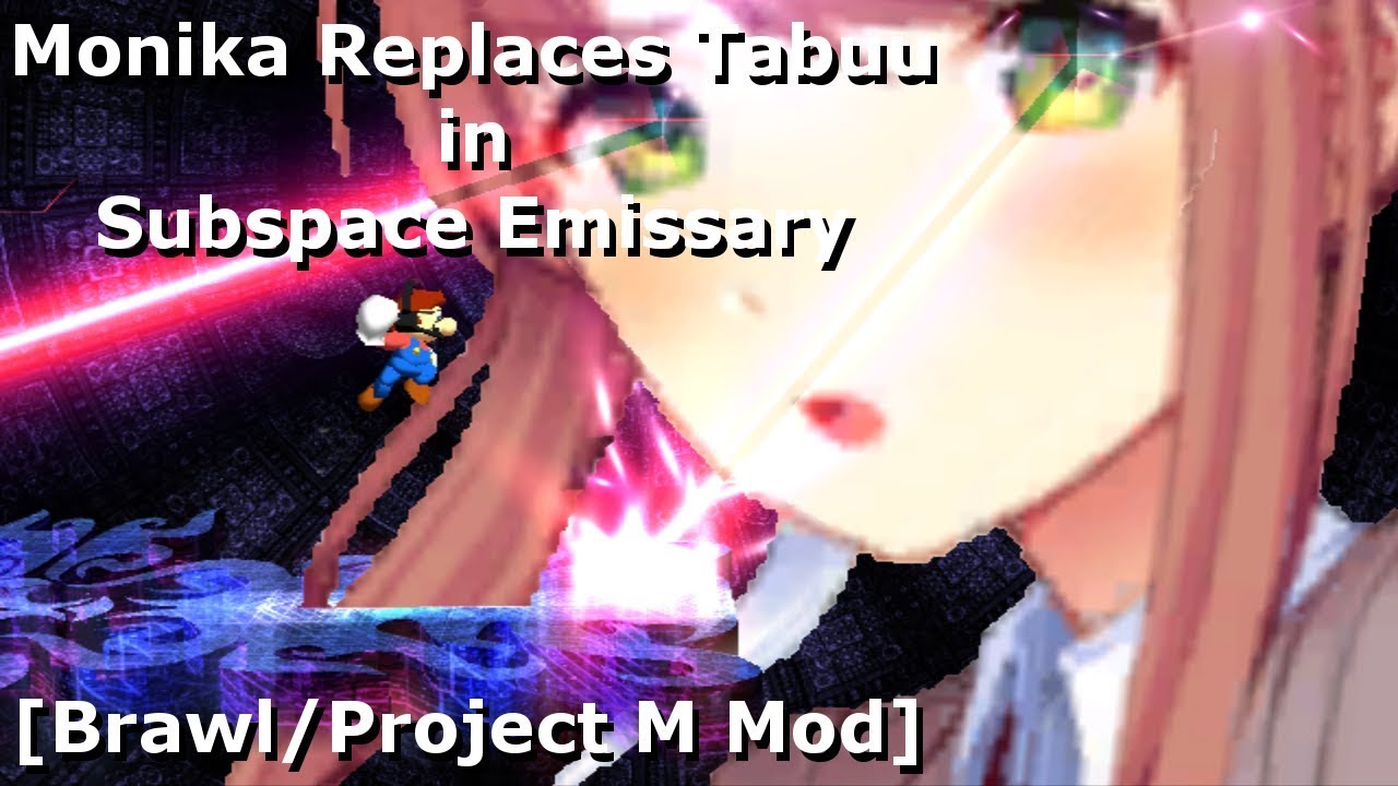 Monika Replaces Tabuu in Subspace Emissary [Brawl/Project M Mod]