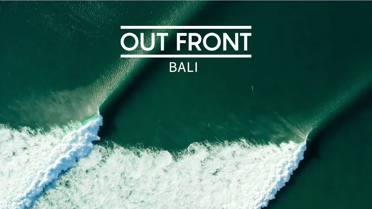 Out Front: Bali