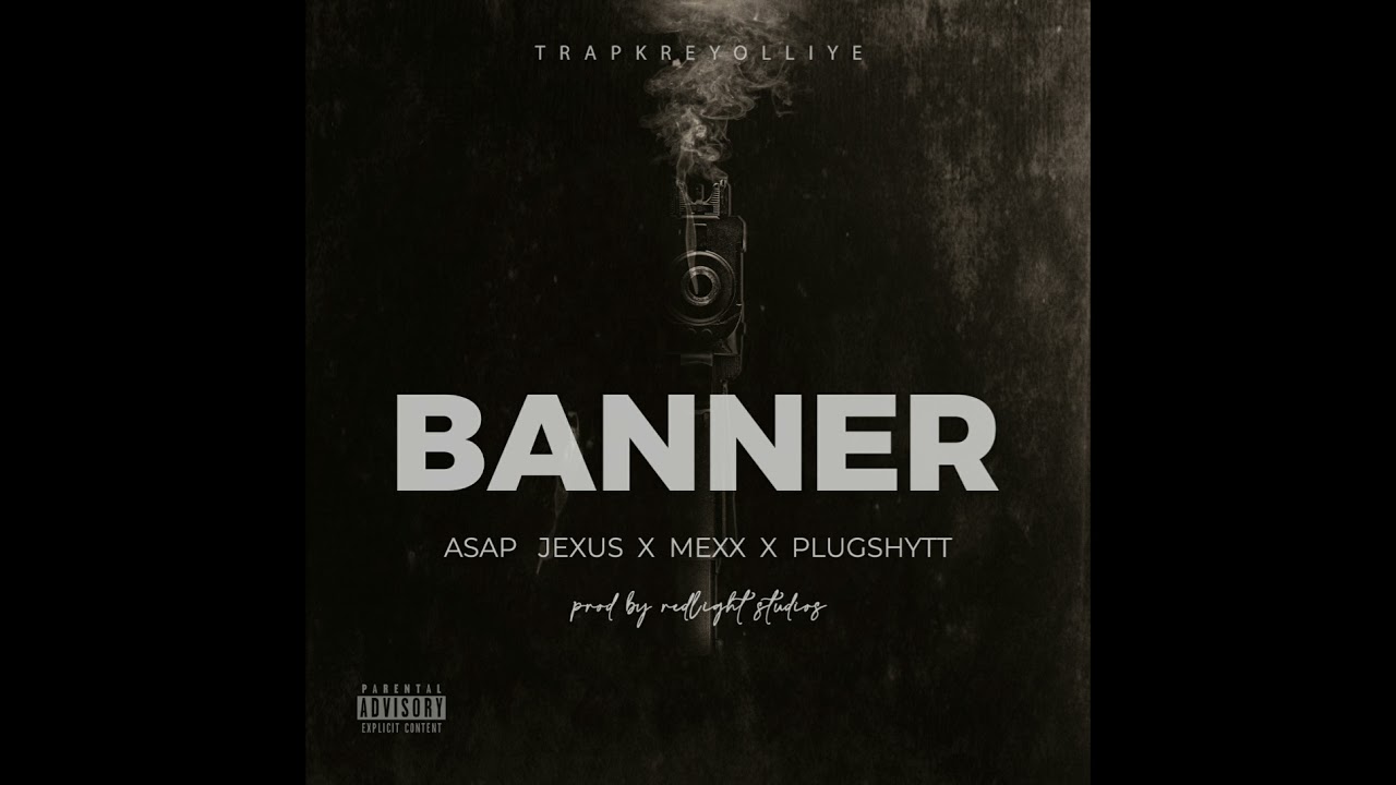 Asap Jexus x Mexx x Plugshytt - Banner (official audio)