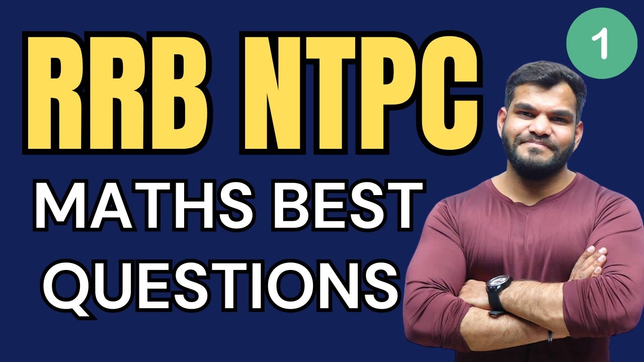 RRB NTPC - 1 | Maths Best Questions  || UC LIVE || By Anant Sir