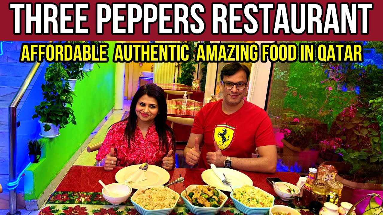 Three Peppers Restaurant | Affordable Authentic Amazing Food in Doha Qatar