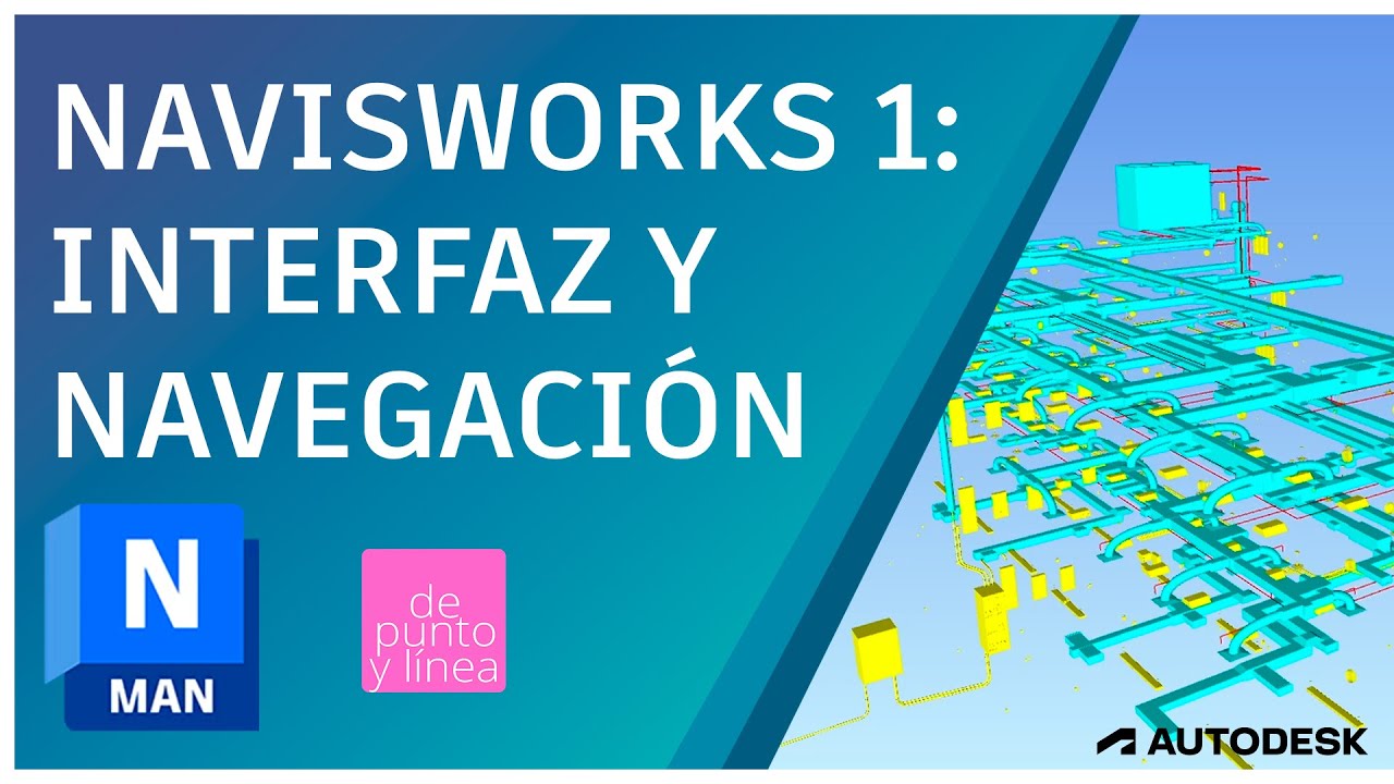 Introducción a Autodesk Navisworks #01 - Clase inicial para principiantes / CURSO DESDE CERO