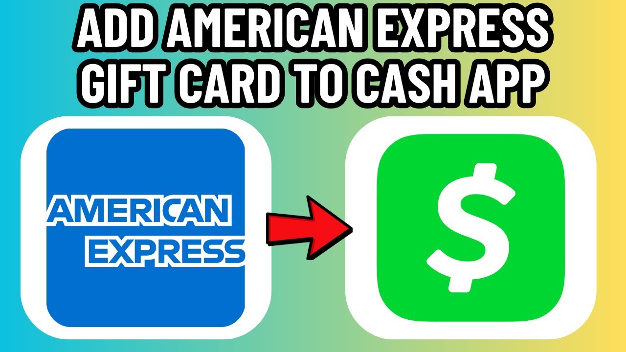 HOW TO ADD AMERICAN EXPRESS GIFT CARD TO CASH APP 2026! (FULL GUIDE)
