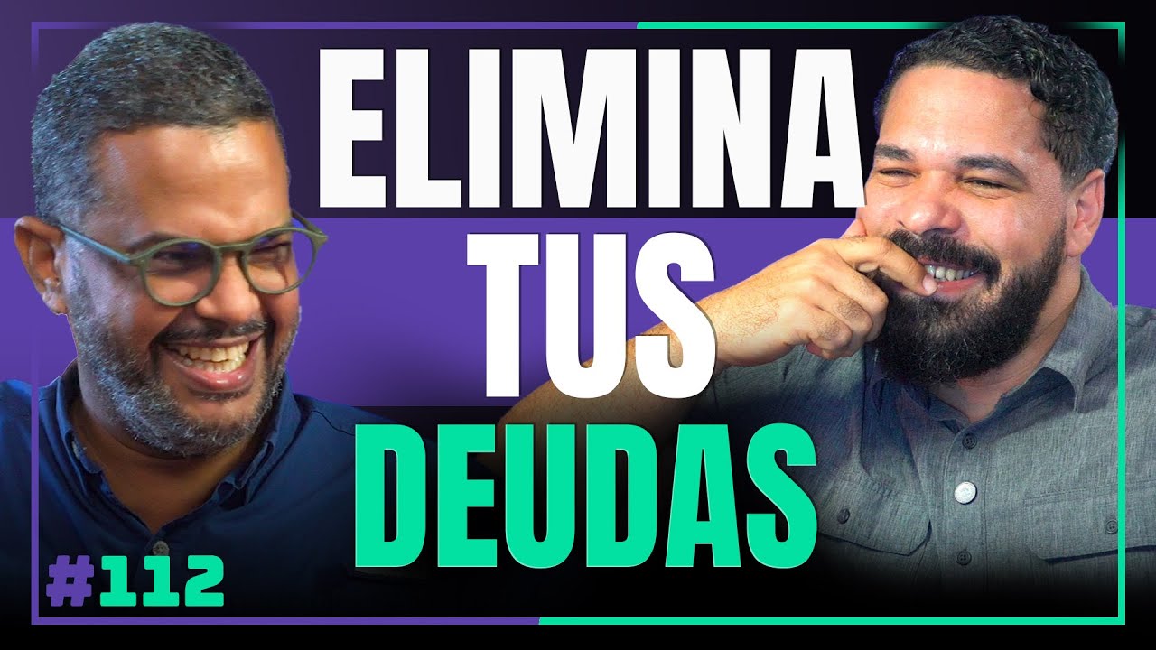 🎙 Elimina tus Deudas (Con Gerson Paniagua) – [112]