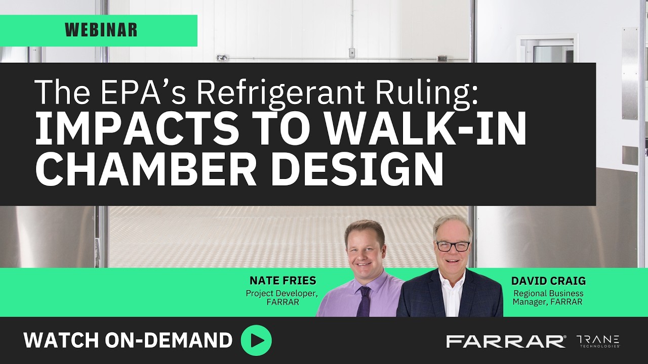 The EPAs Refrigerant Ruling - Impacts to Walk-In Chamber Design