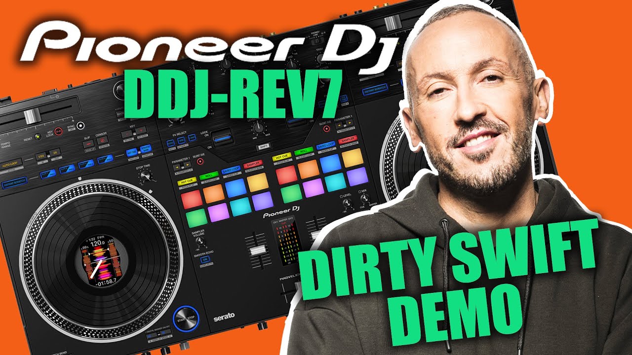 Dirty Swift Demo Mix On NEW Pioneer DJ DDJ-REV7 🔥