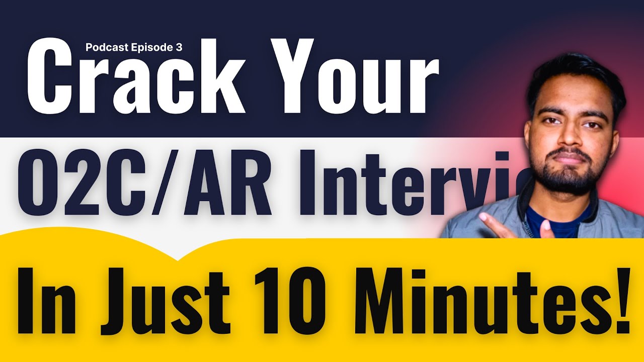 Mastering O2C Interview Questions and Answers in Just 10 Minutes | @Corporate Wala Podcast EP-3 AR