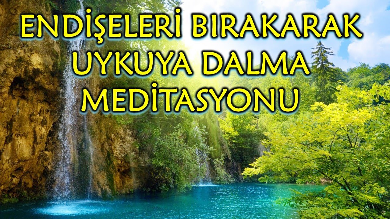 ENDİŞELERİ BIRAKARAK UYKUYA DALMA MEDİTASYONU / 4 - 8 HZ &Ouml;ZEL THETA SES FREKANSLARI