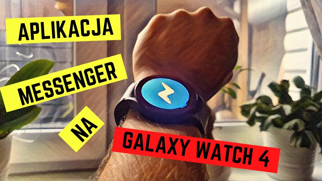 Poradnik: Zainstalowany Messenger na Galaxy Watch 4 , Watch 5